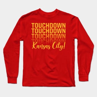 Touchdown Kansas City! Long Sleeve T-Shirt